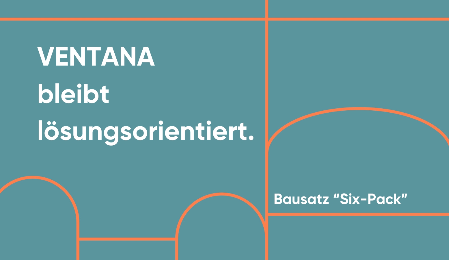 Bausatz "Six-Pack" Kunststoff Ventana bleibt anders Fensterbau Frontale 2026